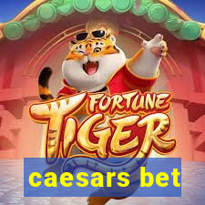 caesars bet